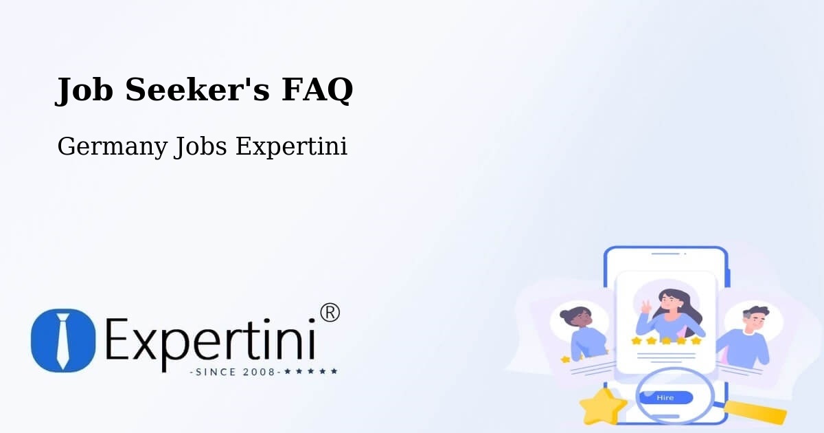 Job Seeker FAQ – Celle - Germany Jobs Expertini